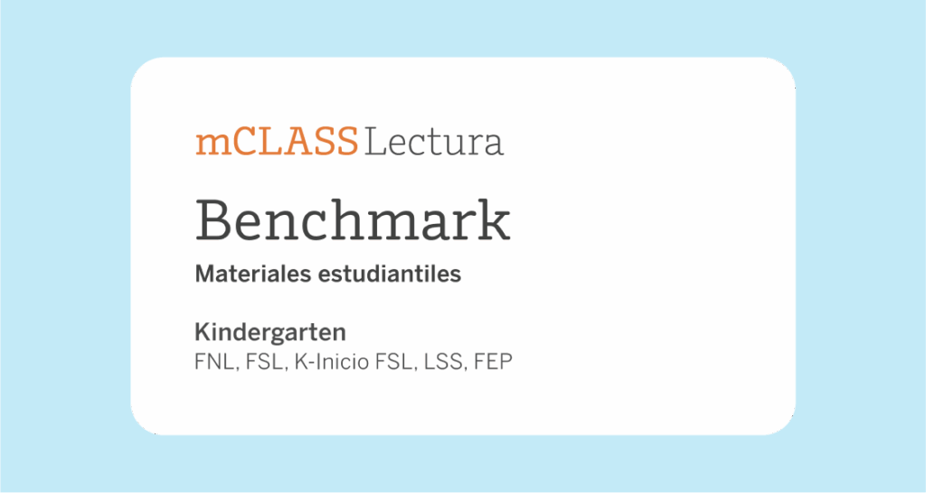 Digital card labeled "mclass lectura benchmark, materiales estudiantiles, kindergarten" with various educational acronyms listed below.