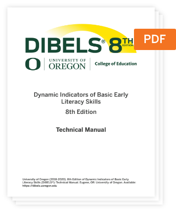 Cover of the "Dynamic Indicators of Basic Early Literacy Skills (DIBELS) 8th Edition Technical Manual" from the University of Oregon College of Education.