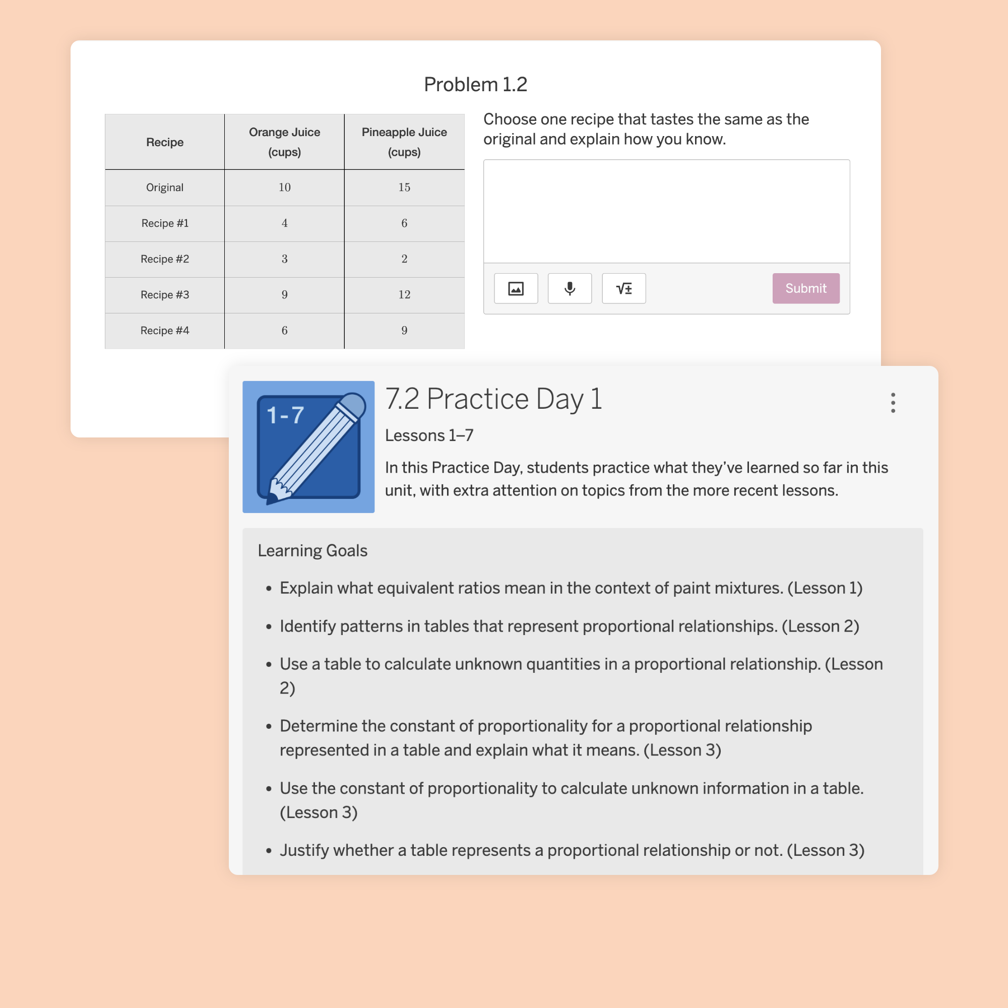 A math problem prompt is displayed above, with a table comparing orange and pineapple juice recipes below. Another box describes "7.2 Practice Day 1" learning goals.