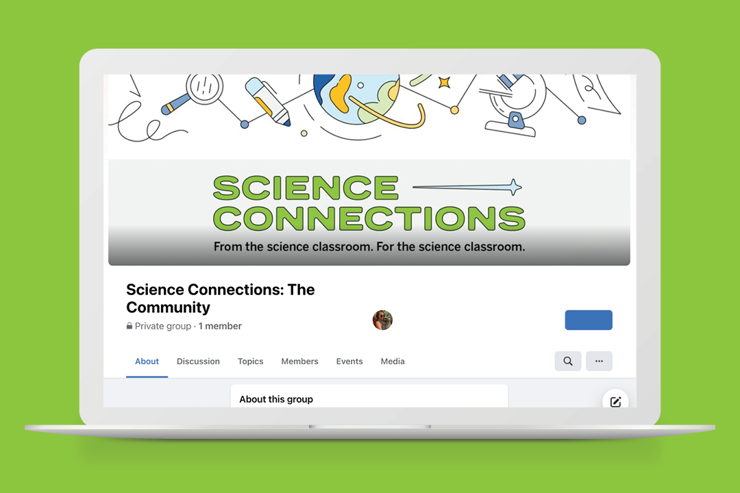 Laptop displaying a science-themed online group titled "Science Connections: The Community" with a green background and illustrations of scientific tools.