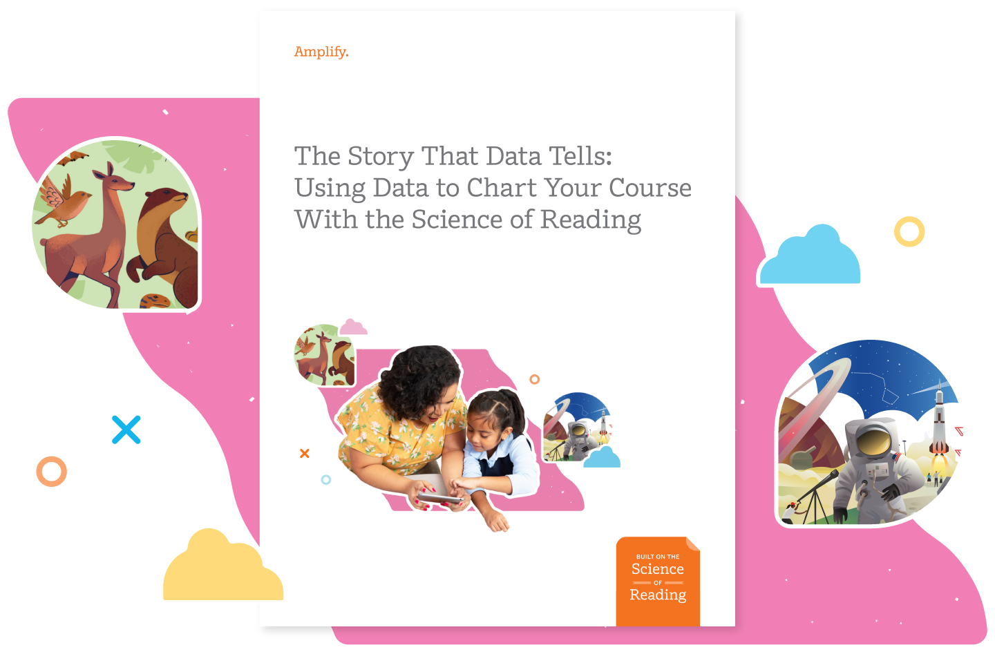 Cover of a report titled "The Story That Data Tells: Using Data to Chart Your Course with the Science of Reading," featuring illustrations of animals, a teacher with a child, and an astronaut.