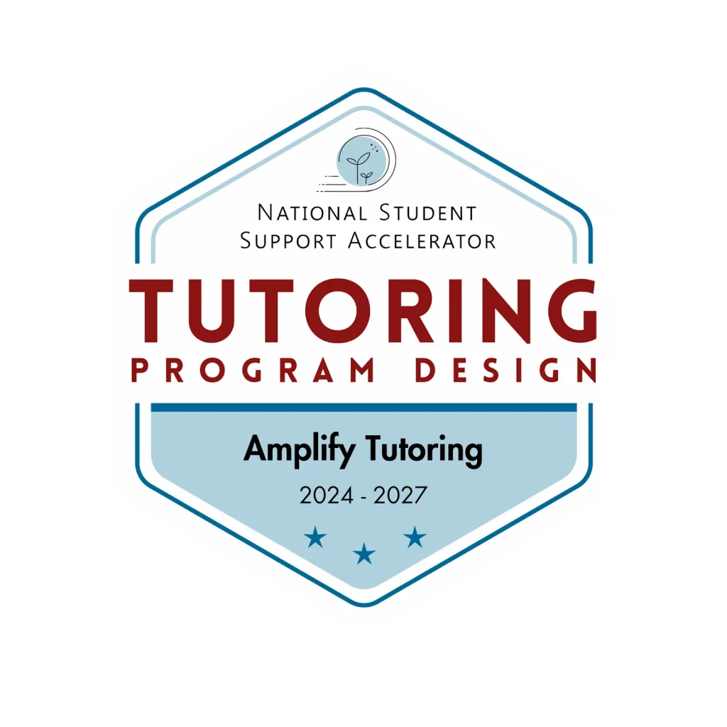 A hexagonal badge labeled "National Student Support Accelerator Tutoring Program Design, Amplify Tutoring 2024-2027," recognizing high impact tutoring programs that boost reading competency.