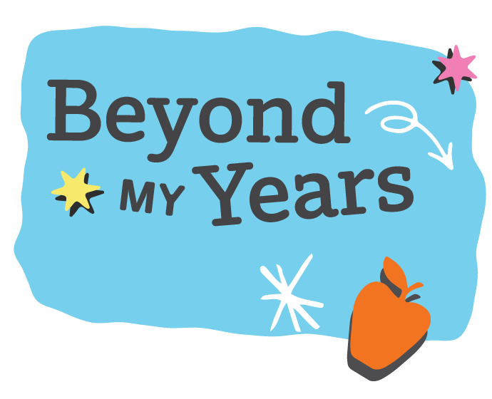 A blue background with the text "Beyond My Years" in large font, decorated with a yellow star, pink and white starbursts, a white arrow, and an orange apple illustration.
