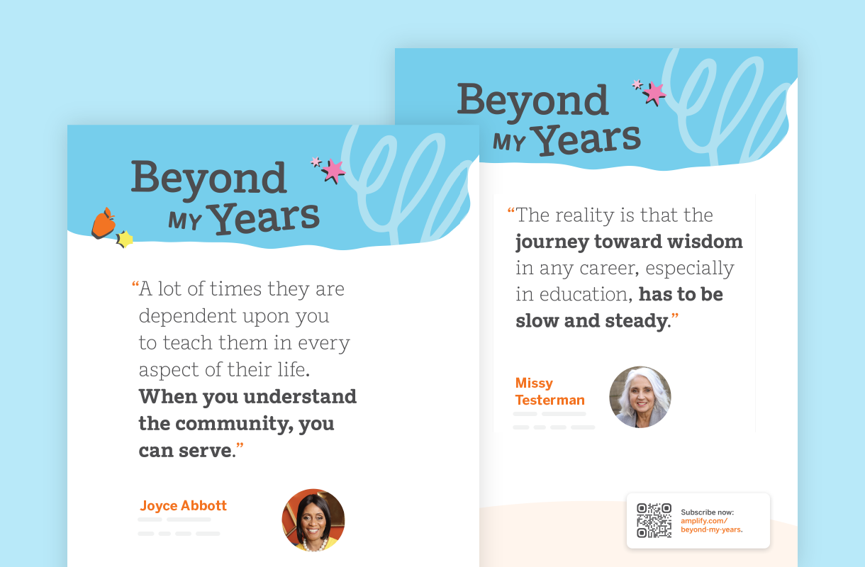Two illustrated quote cards titled "Beyond My Years" feature educational quotes from Joyce Abbott and Missy Testerman, with their photos, names, and QR codes at the bottom right.