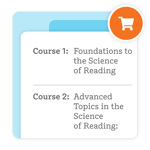 Two labeled course cards: "Course 1: Foundations to the Science of Reading" and "Course 2: Advanced Topics in the Science of Reading," with a shopping cart icon in the top right.