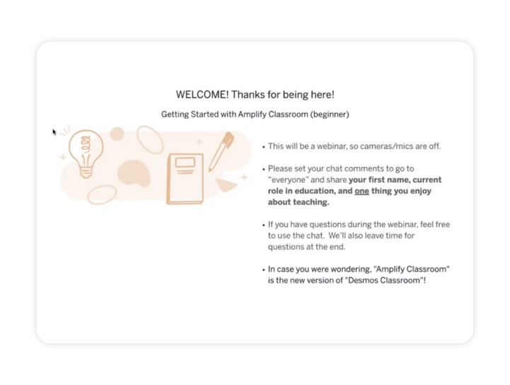 Slide titled “WELCOME! Thanks for being here!” with instructions for a webinar about Amplify Classroom, inviting chat introductions and clarifying that the session replaces Desmos Classroom.