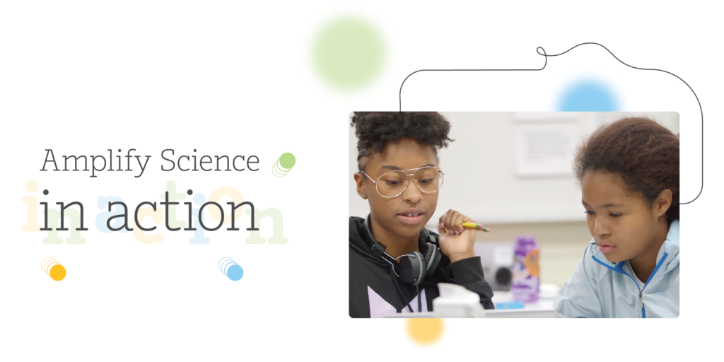 Two students, one wearing headphones, closely observe a science experiment in a classroom setting with the text "amplify science in action" above them.