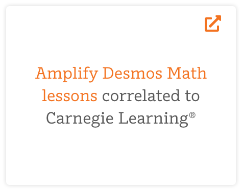 Text reads: "Amplify Desmos Math lessons correlated to Carnegie Learning®.