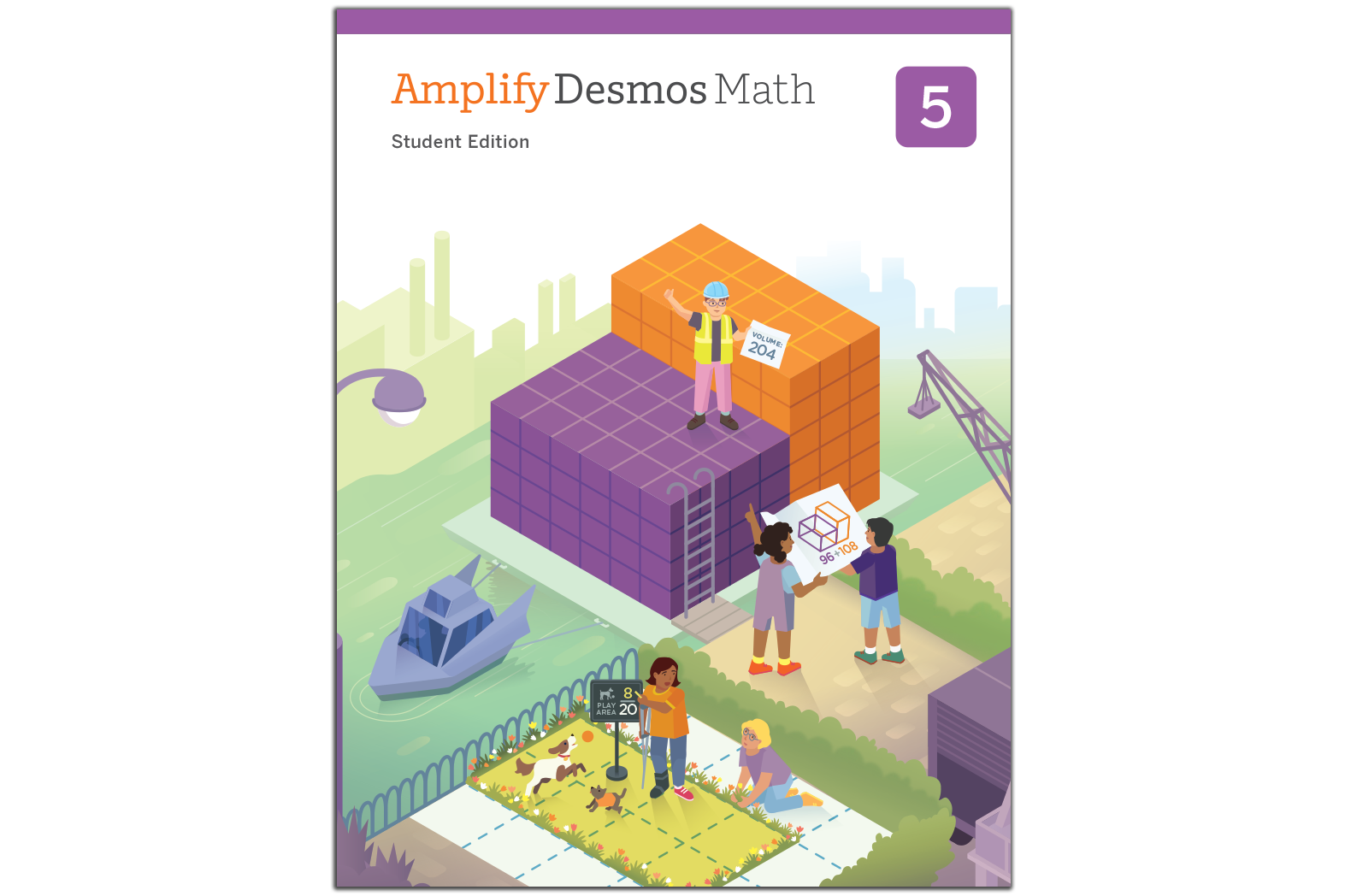 Cover of "Amplify Desmos Math: Student Edition, Grade 5" featuring students engaged in various mathematical activities outside, such as block building, measuring, and gardening—a perfect resource aligning with New York math standards.