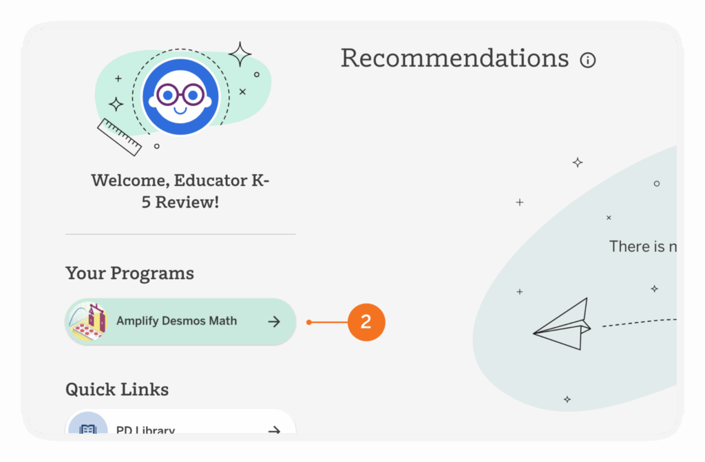 Educational dashboard showing a welcome message to "Educator K-5 Review," highlighting "Amplify Desmos Math" as a recommended program, with a paper airplane and quick links section.