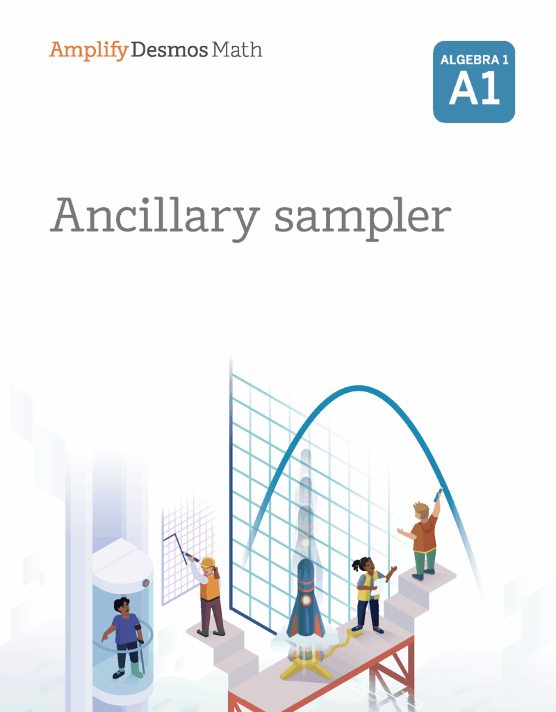 Cover of an Amplify Desmos Math Algebra 1 ancillary sampler, featuring students interacting with graphs and mathematical models, including a rocket and a parabola.