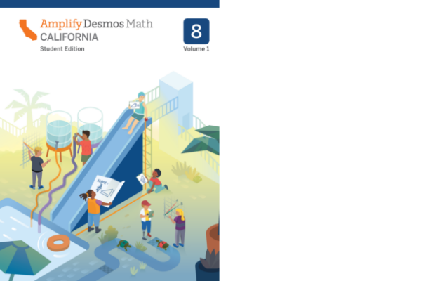 Illustration of children playing on and around a slide with geometric shapes and graphs, on the cover of a math textbook labeled "Amplify Desmos Math California, Student Edition, Grade 8.