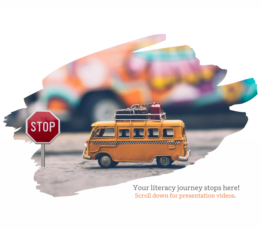 A miniature yellow van with luggage on top is parked next to a small stop sign, with a blurred, colorful vehicle in the background. Text reads: "Your literacy journey stops here!.