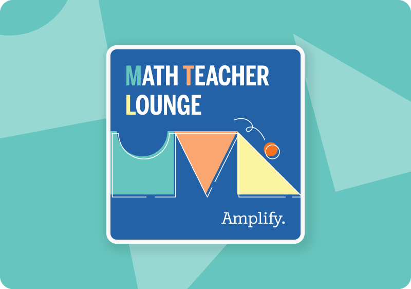 A blue square logo reads "Math Teacher Lounge" with geometric shapes forming an abstract "M" and the word "Amplify" in the corner. The background is teal with outlined shapes.