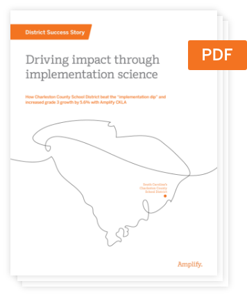 Cover page of a PDF titled "Driving impact through implementation science," featuring a line drawing of South Carolina with a highlighted district, emphasizing the role of literacy research and amplify CKLA in educational improvement.